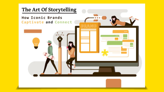 The Art of Storytelling: How Iconic Brands Captivate and Connect